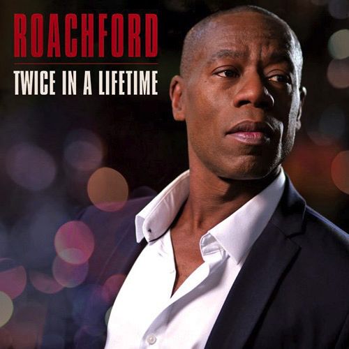 Roachford – Twice In A Lifetime