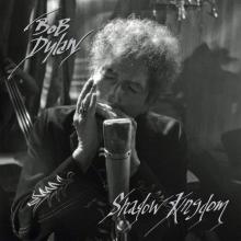Bob Dylan – Shadow Kingdom